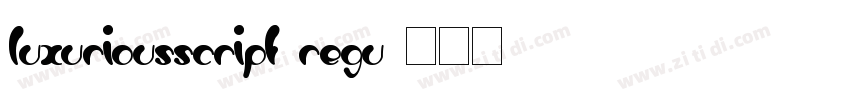 LuxuriousScript Regu字体转换